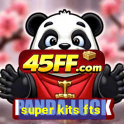 super kits fts